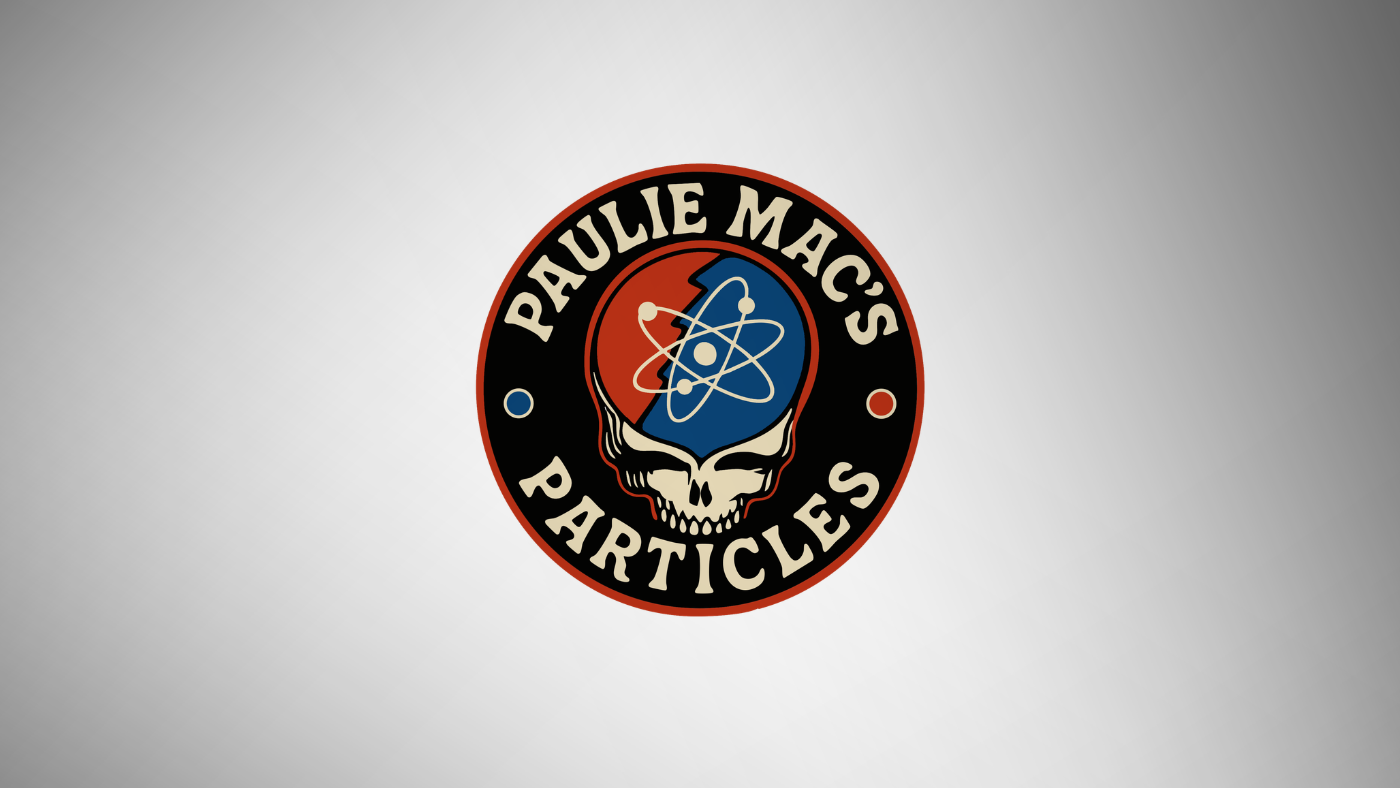 Featured image for “Paulie Mac’s Particles”